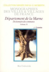MARNE - Tome II (Dictionnaire des communes)
