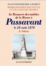 PASSAVANT (Le Massacre des mobiles le 28 août 1870 (...)