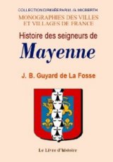 MAYENNE (Histoire des seigneurs de)