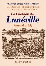LUNÉVILLE (Le Château de)
