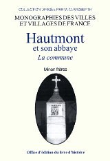 HAUTMONT et son abbaye La commune