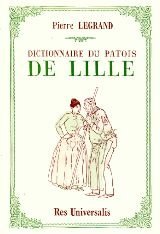 LILLE (Dictionnaire du patois de)