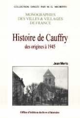 CAUFFRY (Histoire de) des origines à 1945