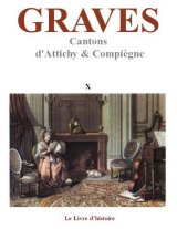 GRAVES - Vol. X (Attichy, Compiègne)