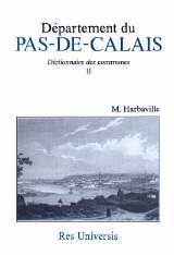 PAS-DE-CALAIS (Département du) Dictionnaire des communes (...)