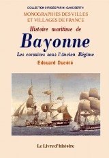 BAYONNE (Histoire maritime de)