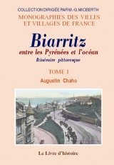 BIARRITZ entre les Pyrénées et l'océan Itinéraire (...)