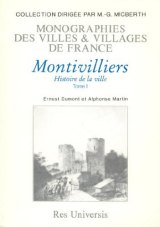 MONTIVILLIERS (Histoire de la ville de) Vol. (...)