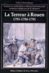 ROUEN (La Terreur à) 1793-1794-1795
