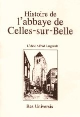 CELLES-SUR-BELLE (Histoire de l'abbaye de)
