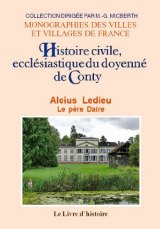CONTY. Histoire civile, ecclésiastique et littéraire du (...)