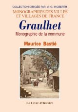 GRAULHET (Monographie de la commune de)