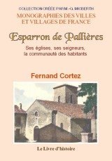 ESPARRON-DE-PALLIÈRES Ses églises, ses seigneurs, la (...)