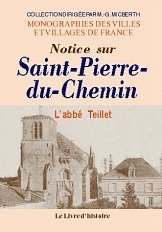 SAINT-PIERRE-DU-CHEMIN (Notice sur)