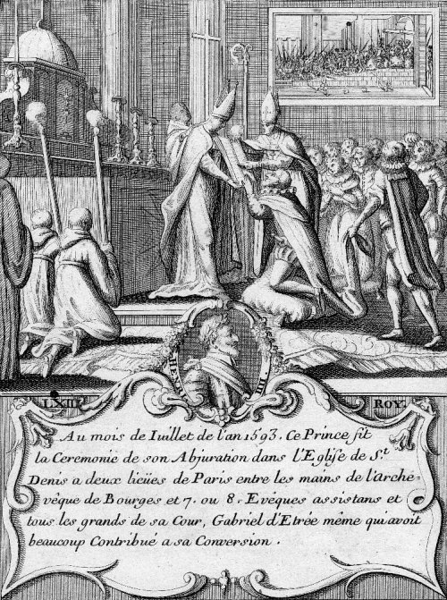 Paris vaut bien une messe : citation apocryphe, attribuée à Henri IV lors de son abjuration (25 juillet 1593)