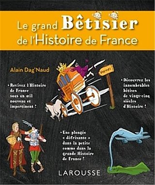 Le grand bêtisier de l'Histoire de France