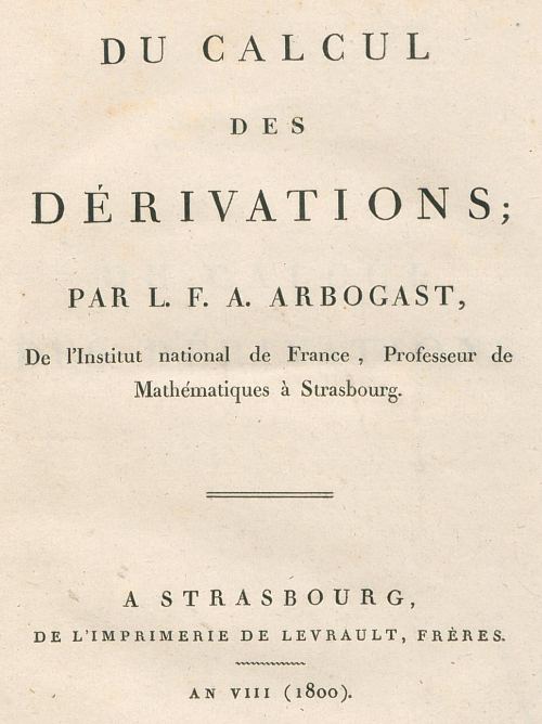 Du calcul des dérivations, par Louis Arbogast (1800)