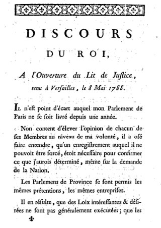Discours du Roi, à l'ouverture du lit de justice, tenu à Versailles le 8 mai 1788