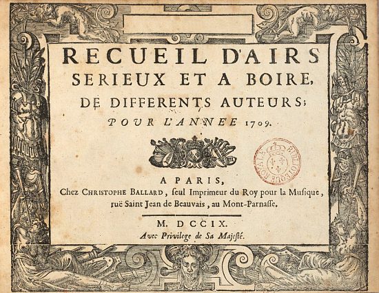 Recueil d'airs sérieux et à boire de différents auteurs, pour l'année 1709. Ouvrage de François-Antoine Jolly (1709)
