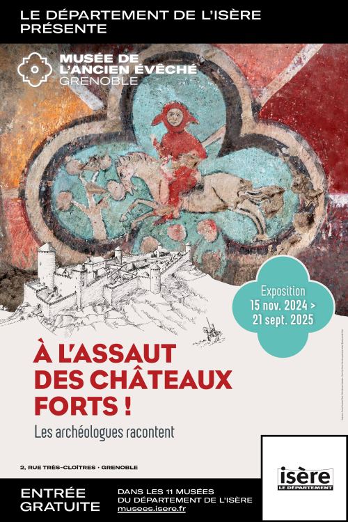 Affiche de l'exposition À l'assaut des châteaux forts : les archéologues racontent