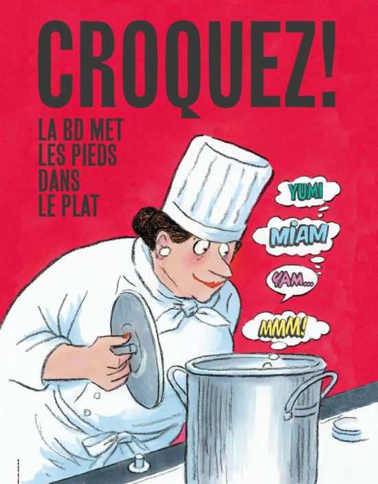 Affiche de l'exposition Croquez ! La BD met les pieds dans le plat