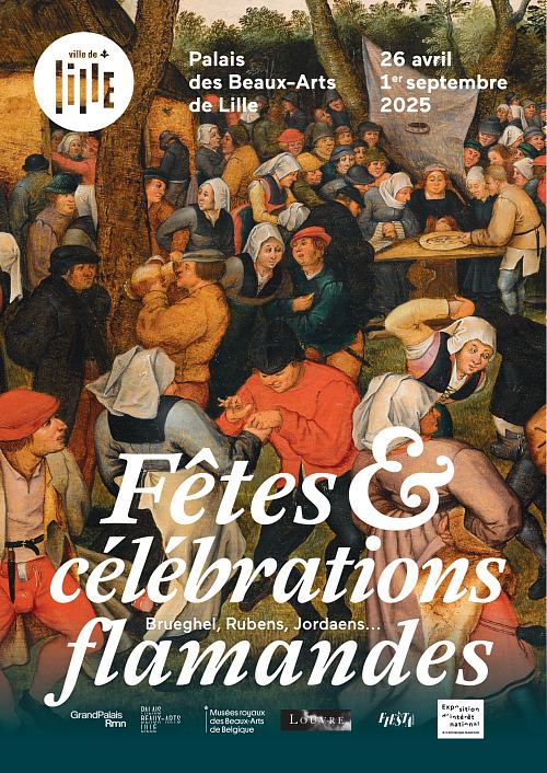 Affiche de l'exposition Fêtes et célébrations flamandes au Palais des Beaux-Arts de Lille