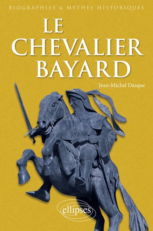 Le Chevalier Bayard, par Jean-Michel Dasque