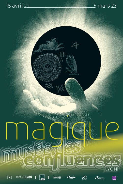 Affiche de l'exposition Magique au musée des Confluences (Lyon)