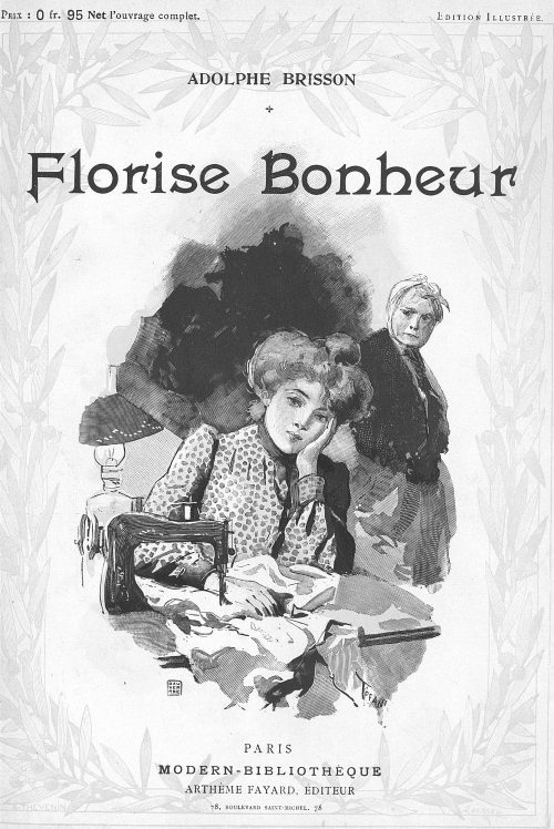 Florise Bonheur, par Adolphe Brisson. Édition illustrée de 1906