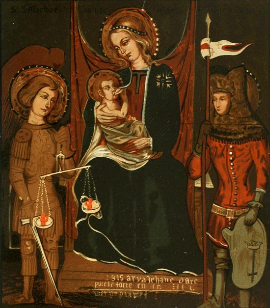 La Vierge avec l'enfant Jésus, saint Michel et Jeanne d'Arc. Peinture exécutée du temps même de la Pucelle. Saint Michel porte la balance dans laquelle il pèse les âmes. La Pucelle tient d'une main son étendard, et de l'autre son écu armorié. Comme la Vierge, l'enfant Jésus et saint Michel, elle porte le nimbe, attribut de la sainteté