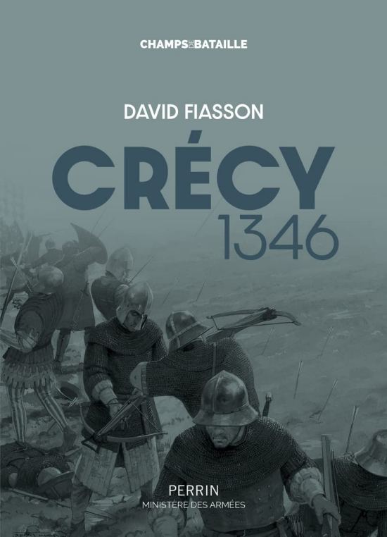 Crécy 1346, par David Fiasson. Éditions Perrin
