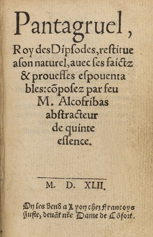 Page de titre de l'édition de 1542 de Pantagruel, roy des Dipsodes, restitue à son naturel, avec des faictz et prouesses espoventables, composez par feu M. Alcofribas, abstracteur de quinte essence