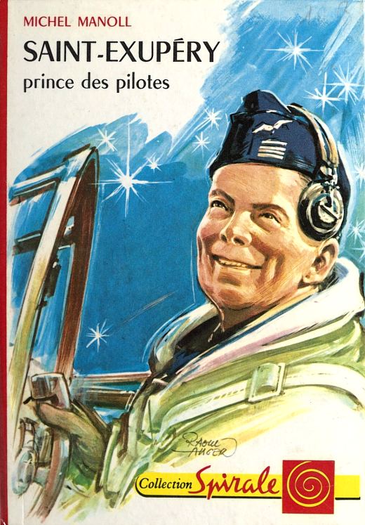 Couverture réalisée par Raoul Auger de l'ouvrage Saint-Exupéry, prince des pilotes par Michel Manoll, paru en 1961