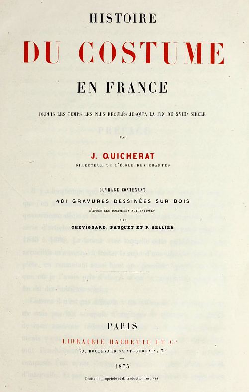 Histoire du costume en France (par Jules Quicherat), paru en 1875