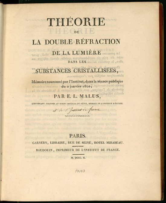 Théorie de la double réfraction de la lumière dans les substances cristallisées. Mémoire d'Étienne-Louis Malus couronné par l'Institut en 1810