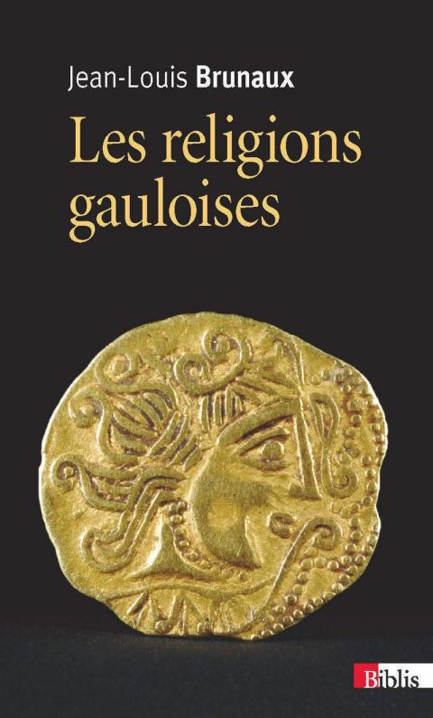 Les religions gauloises, par Jean-Louis Brunaux. Éditions du CNRS
