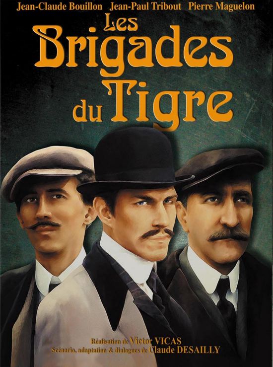 La série policière historique télévisée Les Brigades du Tigre fut diffusée en France entre 1974 et 1983