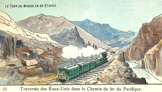 Le tour du monde en 84 étapes : Traversée des États-Unis dans le Chemin de fer du Pacifique. Chromolithographie publicitaire du début du XXe siècle