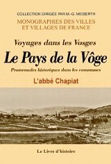 VÔGE (La) Promenade historique dans les communes