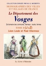 VOSGES (Le Département des) Dictionnaire des communes, (...)