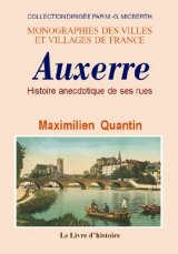 AUXERRE (Histoire anecdotique des rues d')