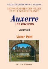 AUXERRE (Les environs d') Volume II