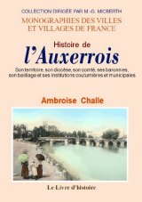 AUXERROIS (Histoire de l') Son territoire, son diocèse, (…)