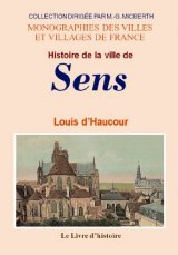 SENS (Histoire de la ville de)