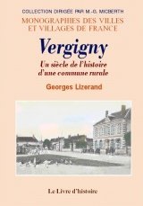 VERGIGNY Un siècle d'histoire