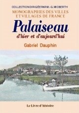 PALAISEAU d'hier et d'aujourd'hui
