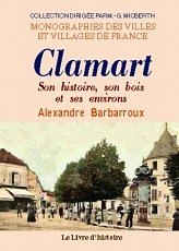 CLAMART. Son histoire, son bois et ses environs