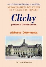 CLICHY pendant la Grande Guerre
