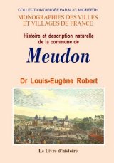 MEUDON (Histoire et description naturelle de la commune (...)
