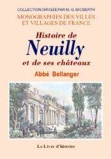 NEUILLY et ses châteaux (Histoire de)